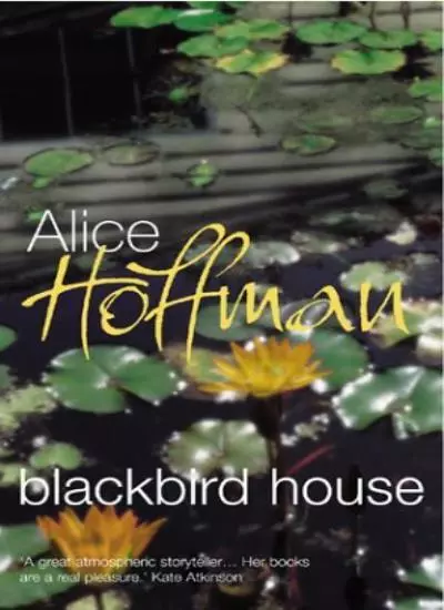 Blackbird House By Alice Hoffman. 9780701177539