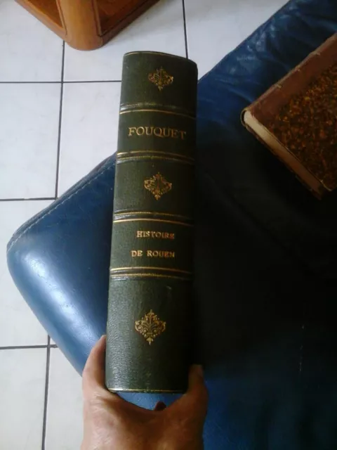 Fouquet Histoire Civile Politique Commerciale De Rouen Tome 1  Meterie Auge 1876