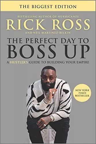 The Perfect Day to Boss Up: A Hustler's Guide to Building Your Empire by Ross, R