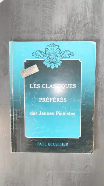 LES CLASSIQUES PREFERES DES JEUNES PIANISTES chez PAUL BEUSCHER 1988