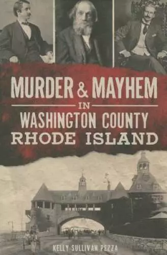 Murder  Mayhem in Washington County, Rhode Island (True Crime) - GOOD