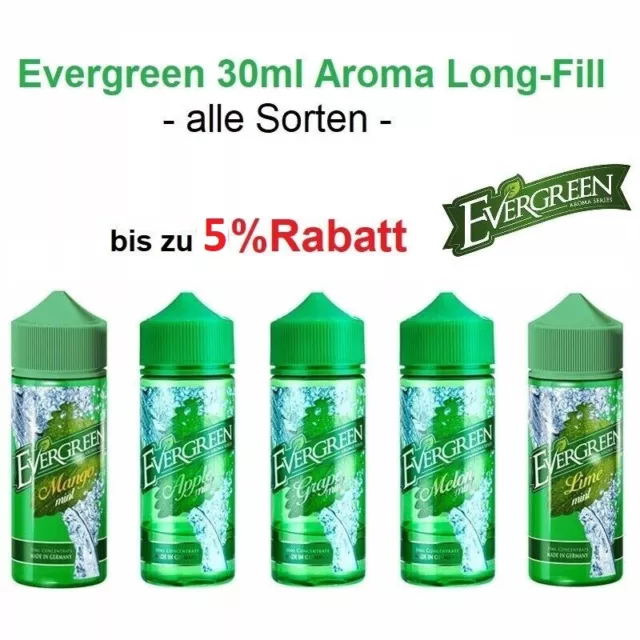 Evergreen 30ml Aroma  - alle Sorten -    (Apple, Melon, Grape, Lime, Mango Mint)