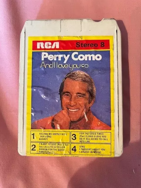 And I Love You So - Perry Como / Year: 1973 / 8-Track Tape