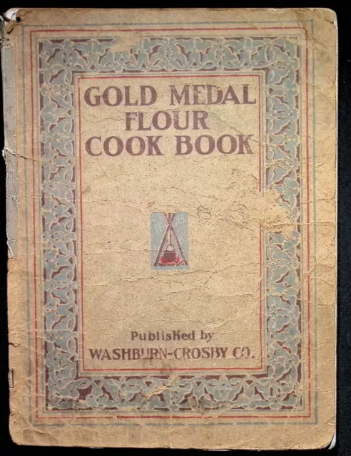 1910 Gold Medal Flour Cookbook