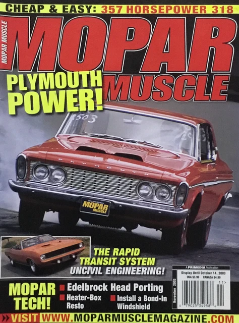 MOPAR MUSCLE MAGAZINE November 2003 - 1963 Plymouth Fury 1972 Plymouth
