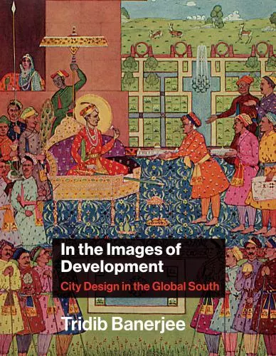 In the Images of Development: City Design in the Global South (Urban - VERY GOOD