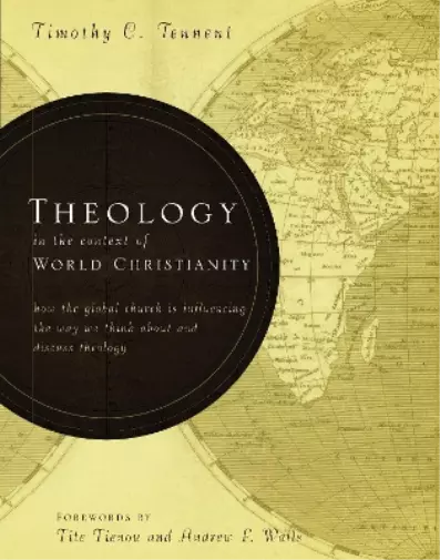 Timothy C. Tennent Theology in the Context of World Christianity (Relié)