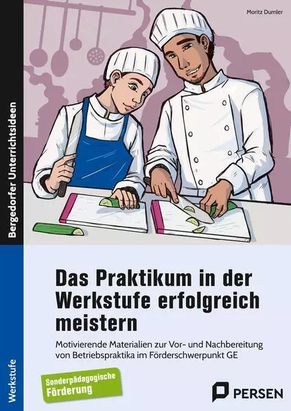 Das Praktikum in der Werkstufe erfolgreich meistern | Moritz Dumler | 2023