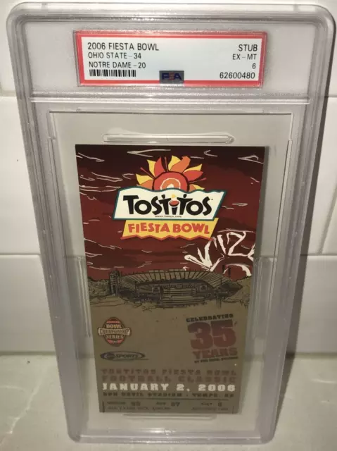 1/2/06 2006 TOSTITOS FIESTA BOWL Ohio State beats Notre Dame Ticket Stub PSA 6 1/2/06 2006 TOSTITOS FIESTA BOWL Ohio State beats Notre Dame Ticket Stub PSA 6