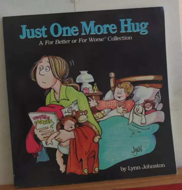 For Better or Worse Collection  Just One More Hug   paperback book