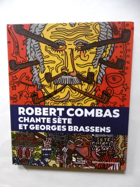 Robert Combas chante Sète & Georges Brassens Catalogue 2021  Neuf sous blister