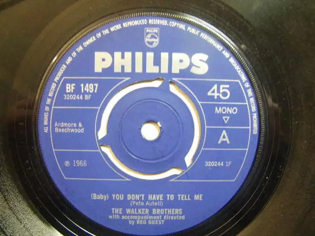 Walker Brothers – (Baby) You Don’t Have To Tell Me 1966 7” Philips BF 1497