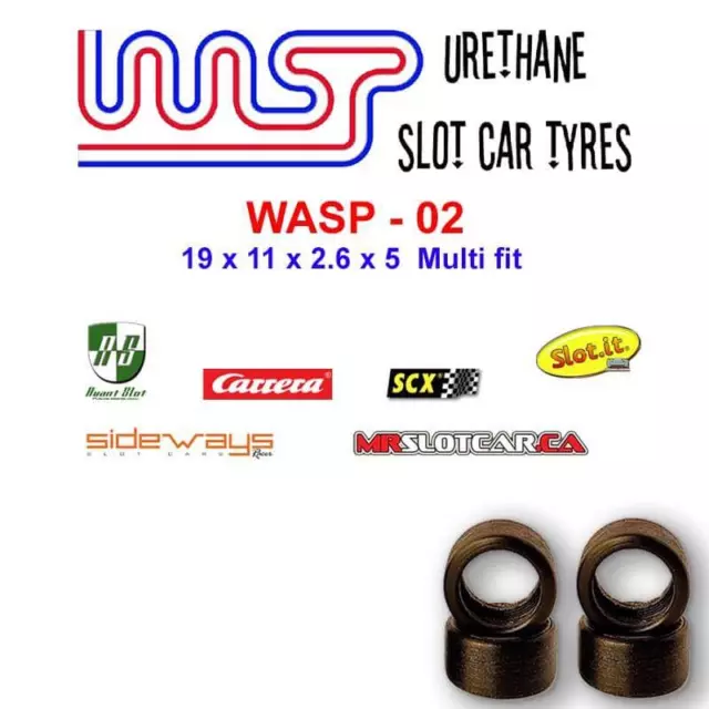 Urethane Slot Car Tyres x 4 Wasp 02 19 x 11 x 2.6 x 5 Multi Brand Fit