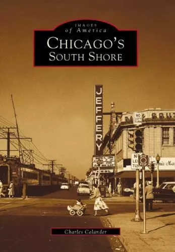 Chicago's South Shore, Illinois, Images of America, Paperback