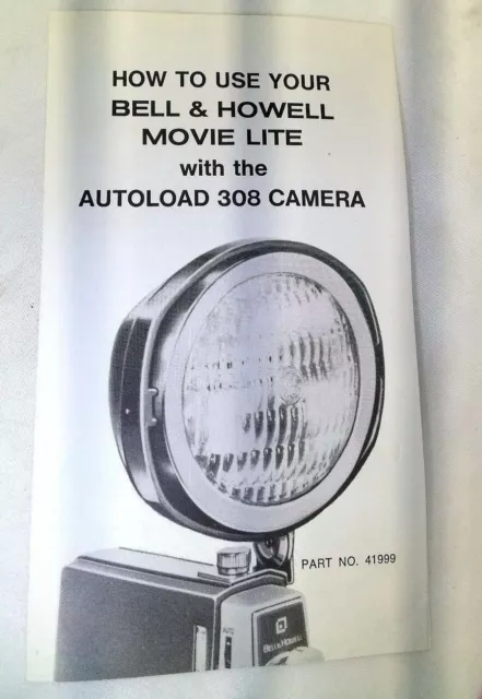 Bell & Howell How to use your MOVIE LITE light w/ AUTOLOAD 308 camera Super 8mm
