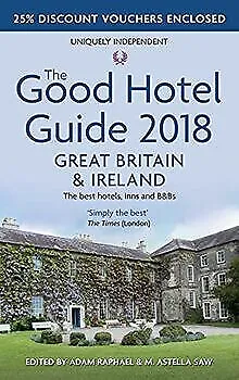 The Good Hotel Guide 2018 Great Britain and Ireland... | Buch | Zustand sehr gut