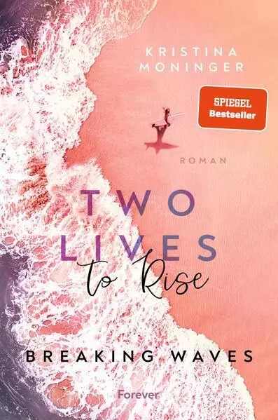 Two Lives to Rise | Kristina Moninger | 2023 | deutsch