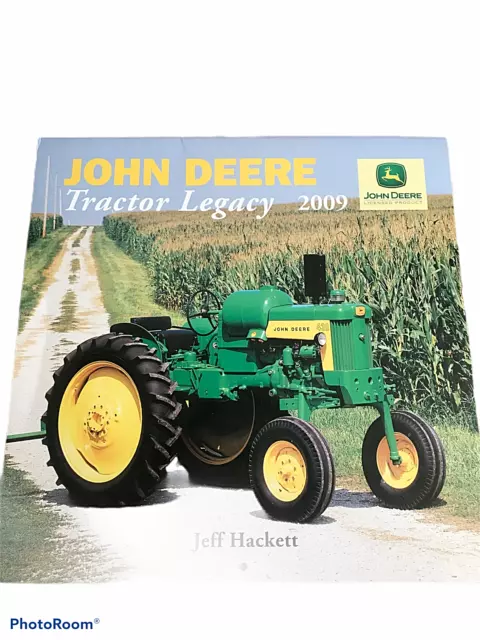 John Deere 2009 Wall Calendar Vintage Tractor Legacy Jeff Hackett
