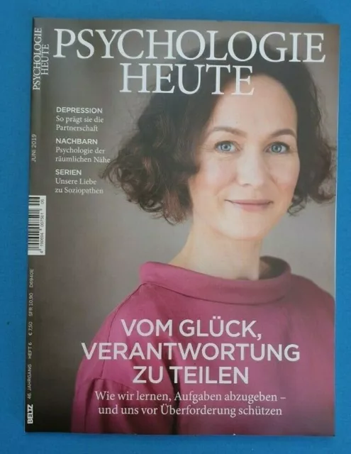 Psychologie Heute Juni 2019  Vom Glück Verantwotung zu teilen   ungelesen  1A