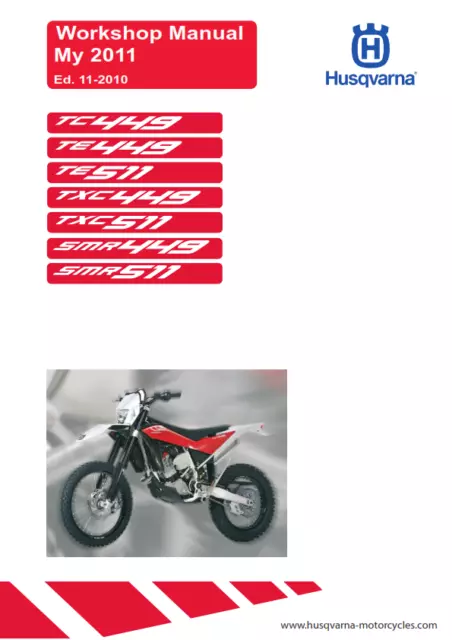 Husqvarna 2011 Tc Te Txc Smr 449 511 Repair Workshop Service Manual Reprinted