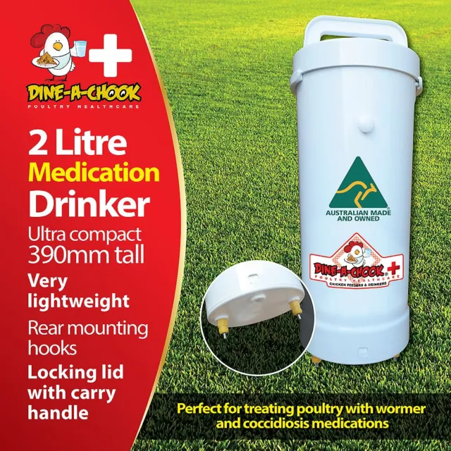 Dine a Chook 2 Litre Medication Chicken Drinker / Feeders Available / Poultry