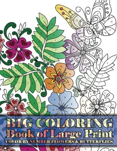 BIG COLORING BOOK of Large Print Color By Number Flowers & Butte EUR 11 ...