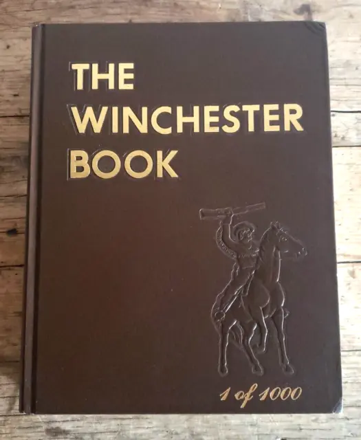 The Winchester Book By George Madis SIGNED 1 of 1000 Vtg Hardcover Book Rifles