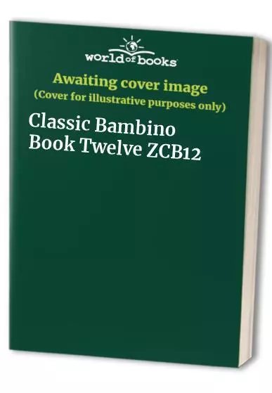 Classic Bambino Book Twelve ZCB12 Book The Cheap Fast Free Post