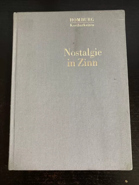 Nostalgie in Zinn  - Zinnfiguren einst und heute   HOMBURG Kostbarkeiten