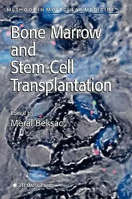 Bone Marrow and Stem Cell Transplantation - 9781617376672