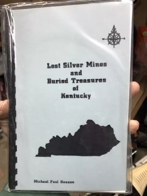 NEW Lost Silver Mines And Buried Treasures Of Kentucky Michael Paul Henson 