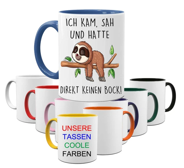 Lustige Tasse bedruckt mit Spruch Ich kam sah und hatte keinen Bock Kaffeetassen