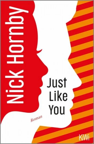 Just Like You|Nick Hornby|Broschiertes Buch|Deutsch