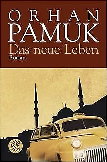 Das neue Leben: Roman von Pamuk, Orhan | Buch | Zustand akzeptabel