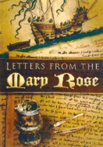 Letters from the Mary Rose by David M Loades: Used