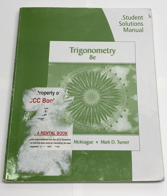 Student Solutions Manual For Trigonometry, 8th ed. Mckeague & Turner