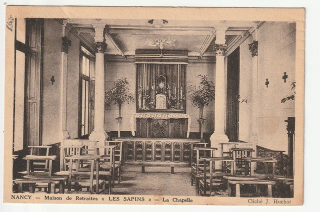 NANCY - Meurthe & Moselle - CPA 54 - Maison de Retraite les Sapins La chapelle