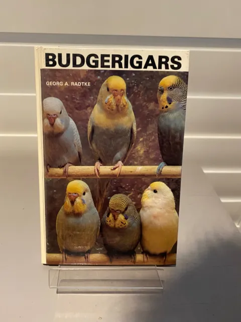 Budgerigars by Georg A. Radtke (Paperback, 1979)