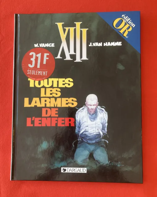 Xiii Toutes Larmes L’enfer N’3 Van Hamme Vance 1999 Or Dargaud Bon État Bd