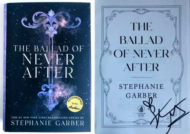 SIGNED The Ballad of Never After (Once Upon a Broken Heart) by Stephanie Garber