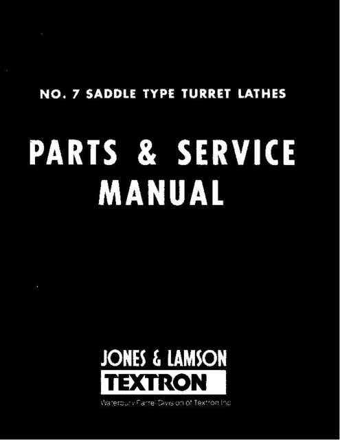 Parts & Service Manual Fits Textron Jones & Lamson No 7 Lathe