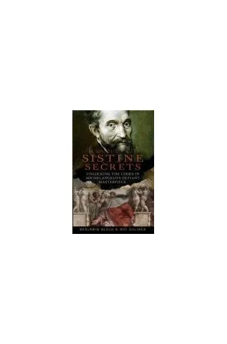 Sistine Secrets: Michaelangelo's Hidden Messages by Doliner, Roy Hardback Book