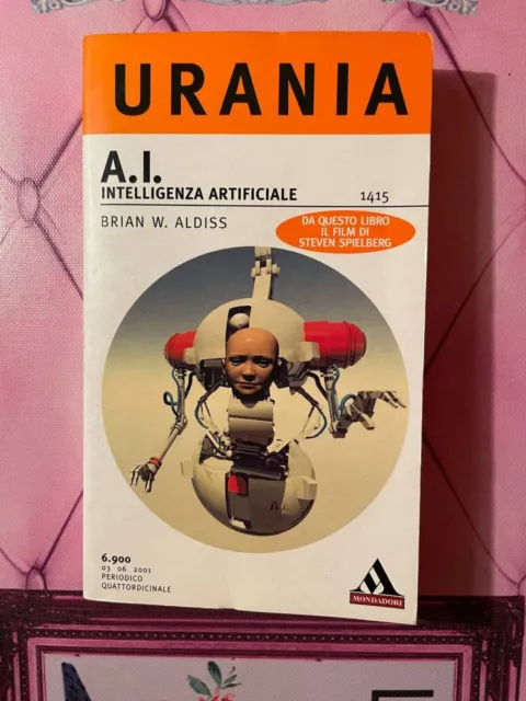 B. W. ALDISS A. I. Intelligenza artificiale Urania n 1415 libro fantascienza