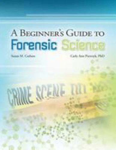 A BEGINNER'S GUIDE to Forensic Science (QSP Science, Technology ...