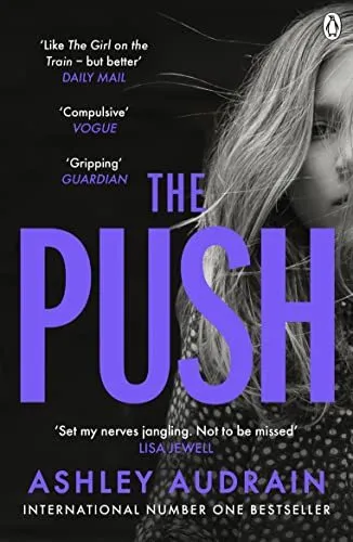 The Push: The Richard & Judy Book Club Choice & Sunday Tim... by Audrain, Ashley