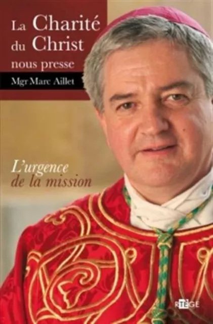 La charité du christ nous presse: L'urgence de la mission | Très bon état