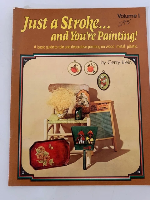 Libro de bolsillo 1973 Just a Stroke...and You're Painting Volume I de Garry Klein