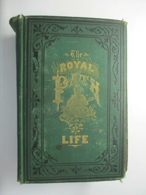 1880 Haines Yaggy Royal Path Life Self Help Aid Happiness Victorian Antique Book