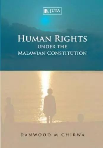 D. Chirwa Human rights under the Malawian constitution (Paperback) (UK IMPORT)