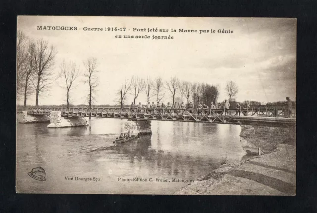 CPA MATOUGUES / Guerre 1914-1917 - Pont jeté sur la Marne par le génie